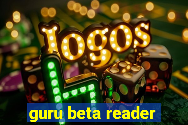 guru beta reader